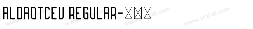 AldaOTCEV Regular字体转换